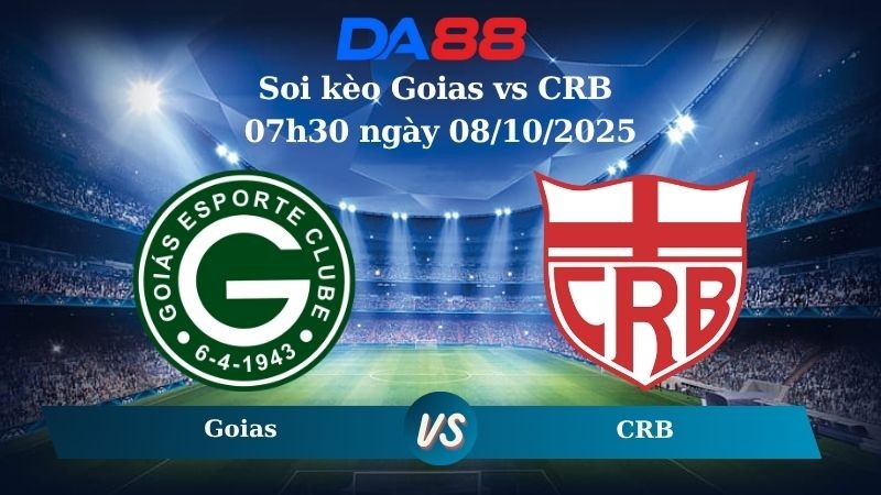 DA88 Nhận định soi kèo Goias vs CRB 07h30 ngày 08/10/2025 - Hạng 2 Brazil