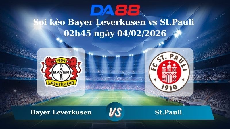 DA88 Nhận định soi kèo Bayer Leverkusen vs St.Pauli 02h45 ngày 04/02/2026 – Cúp Quốc Gia Đức