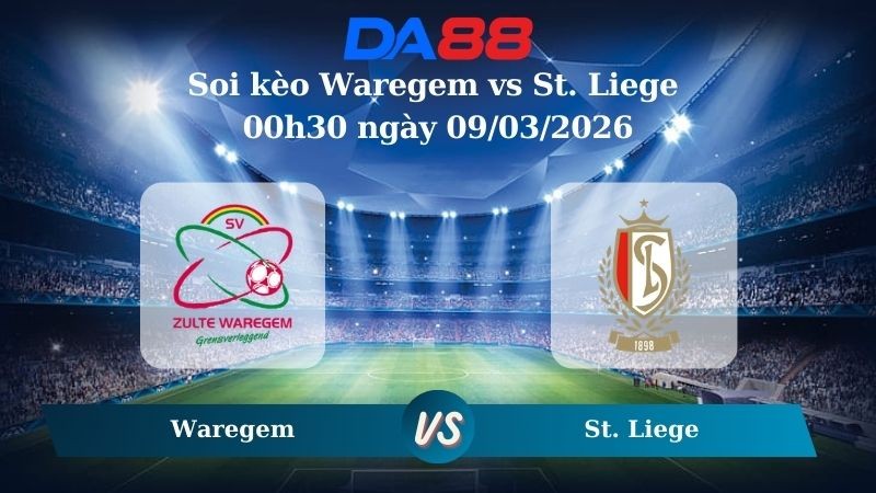 DA88 Nhận định soi kèo Waregem vs St. Liege 00h30 ngày 09/03/2026 – VĐQG Bỉ
