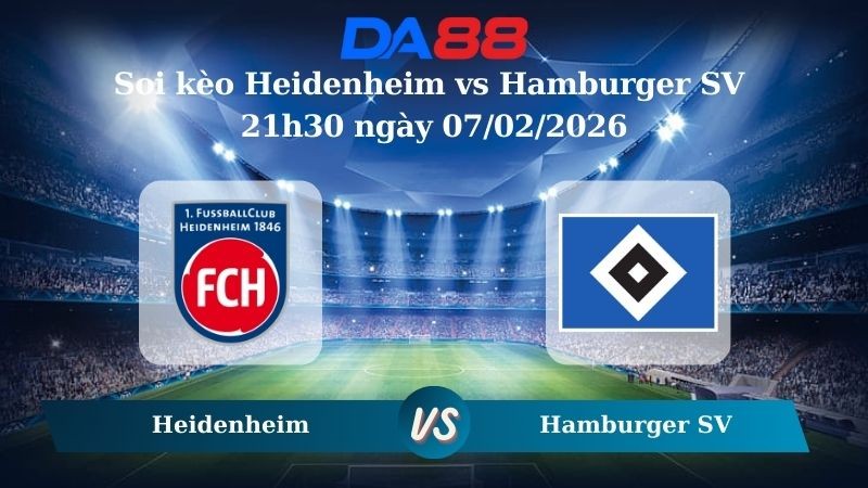 DA88 Nhận định soi kèo Heidenheim vs Hamburger SV 21h30 ngày 07/02/2026  – Bundesliga