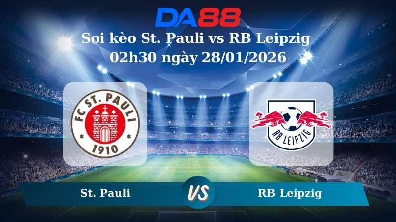 DA88 Nhận định soi kèo St. Pauli vs RB Leipzig 02h30 ngày 28/01/2026 – Bundesliga