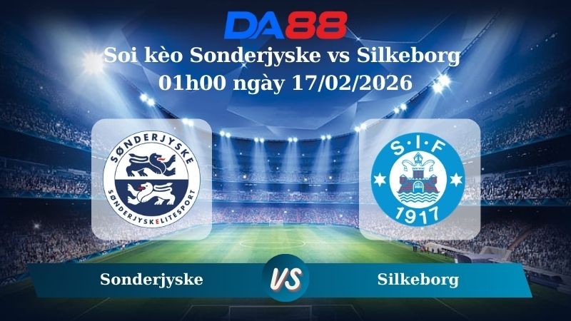 DA88 Nhận định soi kèo Sonderjyske vs Silkeborg 01h00 ngày 17/02/2026 – VĐQG Đan Mạch