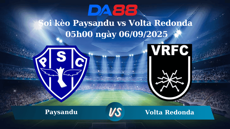DA88 Nhận định soi kèo Paysandu vs Volta Redonda 05h00 ngày 06/09/2025 - Hạng 2 Brazil