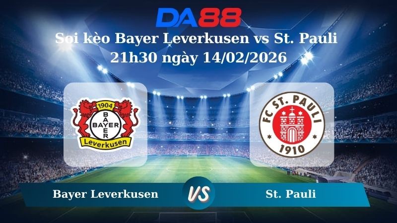 DA88 Nhận định soi kèo Bayer Leverkusen vs St. Pauli 21h30 ngày 14/02/2026 – Bundesliga