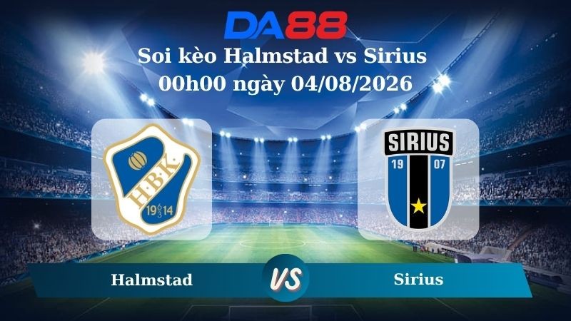 DA88 Nhận định soi kèo Halmstad vs Sirius 00h00 ngày 04/08/2026 –  VĐQG Thuỵ Điển