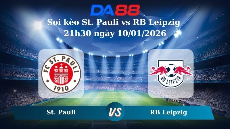 DA88 Nhận định soi kèo St. Pauli vs RB Leipzig 21h30 ngày 10/01/2026 – Bundesliga